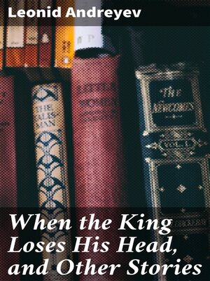 cover image of When the King Loses His Head, and Other Stories